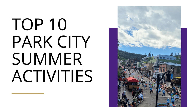 Park City Jewelers Top 10 Summer Activities - Park City Jewelers