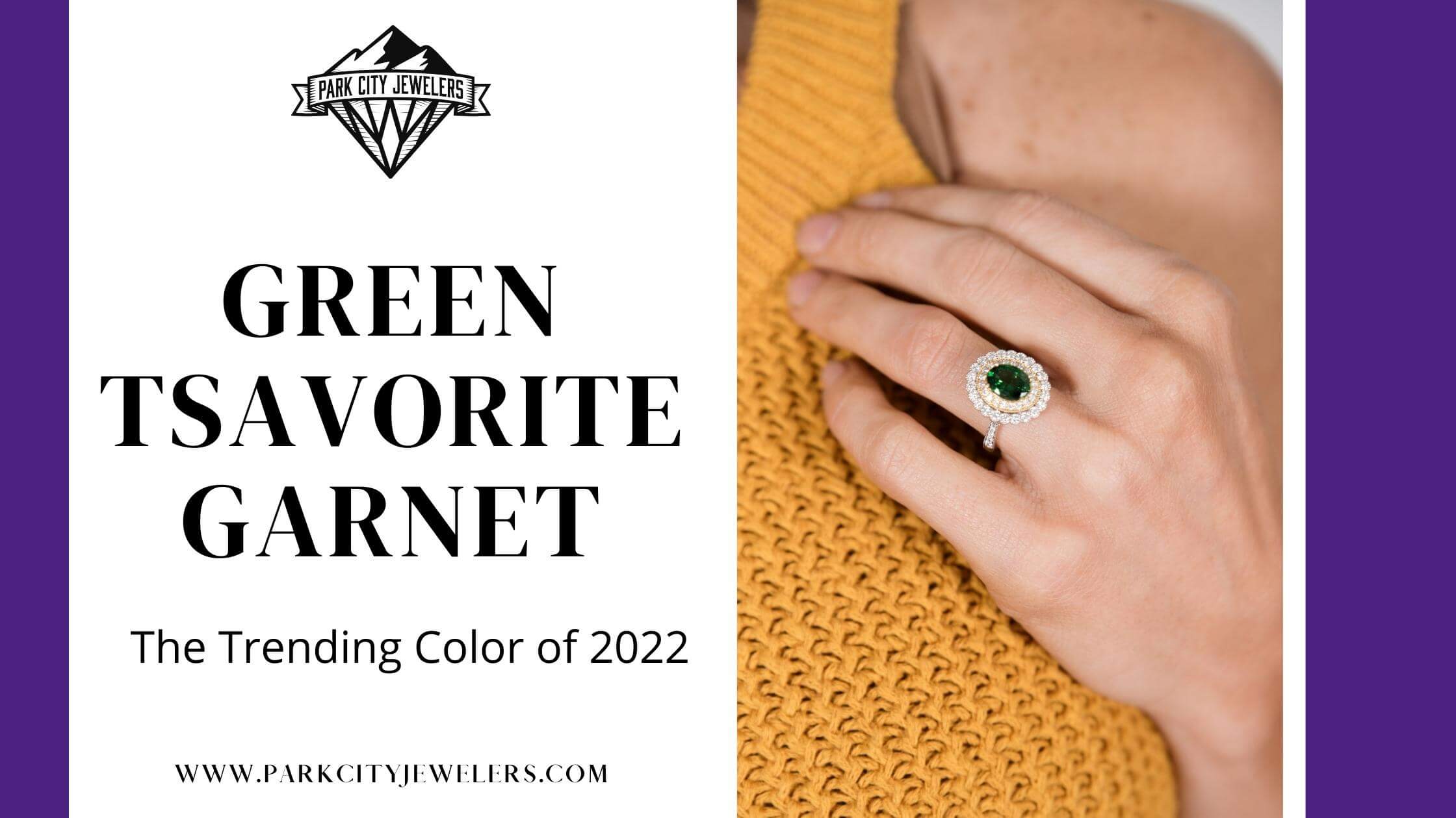 Tsavorite Garnet Blog Banner with Woman Wearing a Tsavorite Garnet Ring from Park City Jewelers.