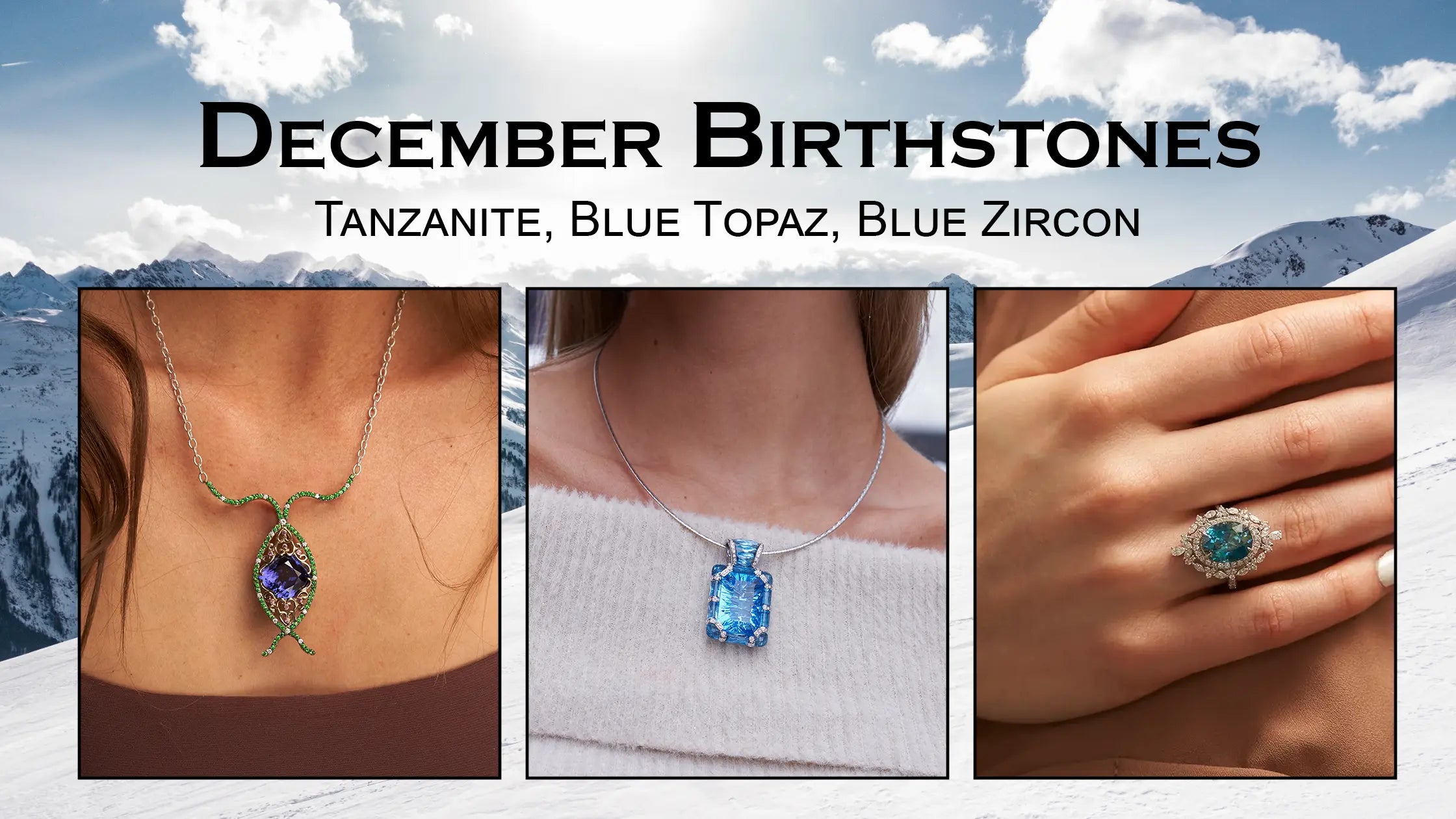 December Birthstone Blog Image with Three Different Woman Wearing a Tanzanite Pendant, Blue Topaz Pendant, and a Blue Zircon Ring from Park City Jewelers.