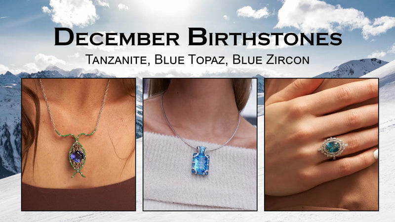 December Birthstones - Tanzanite, Blue Topaz, and Blue Zircon - Park City Jewelers