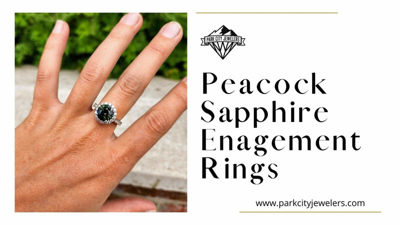 Peacock Sapphire Engagement Rings - Park City Jewelers